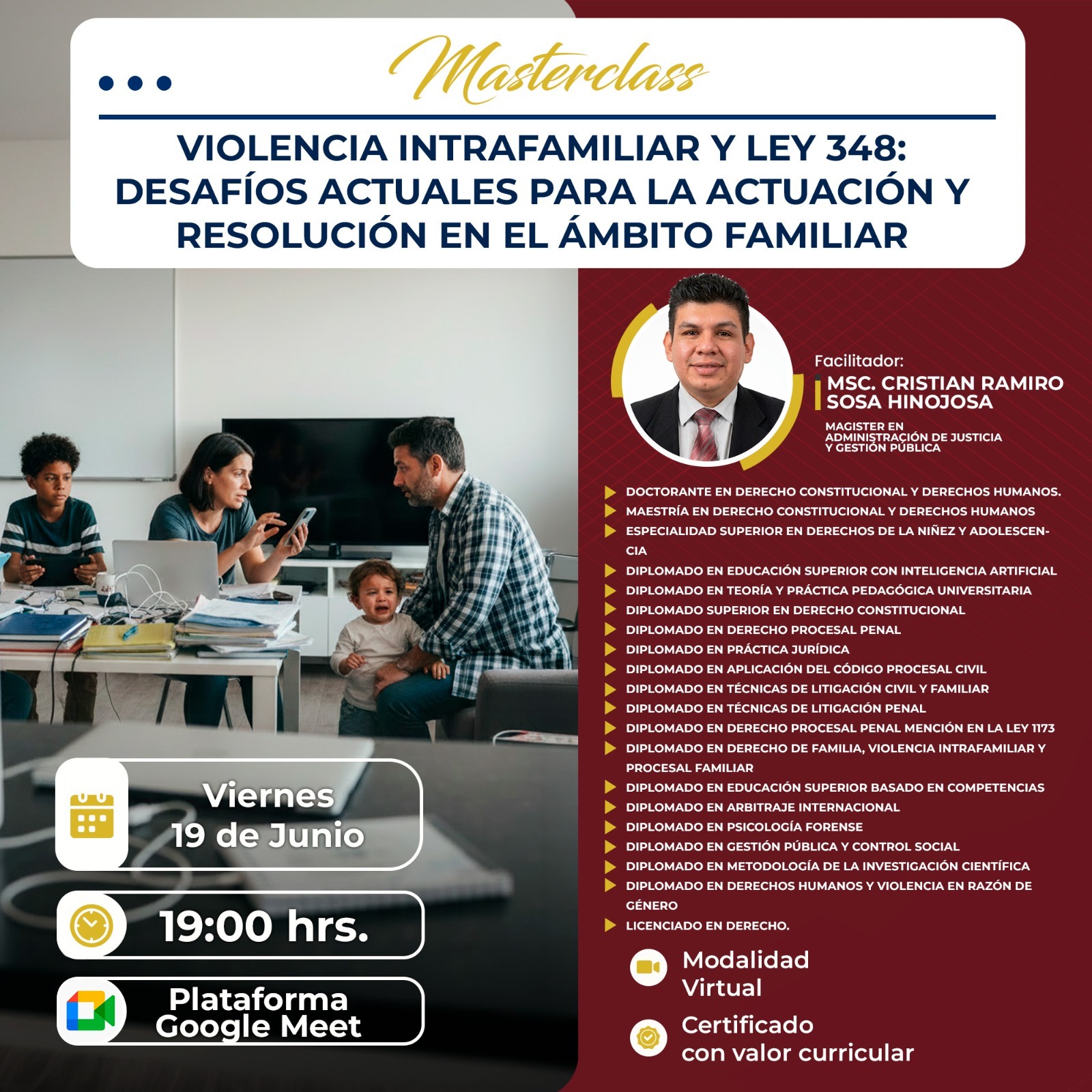 Imagen del evento VIOLENCIA INTRAFAMILIAR Y LEY 348: DESAFÍOS ACTUALES PARA LA ACTUACIÓN Y RESOLUCIÓN EN EL ÁMBITO FAMILIAR
