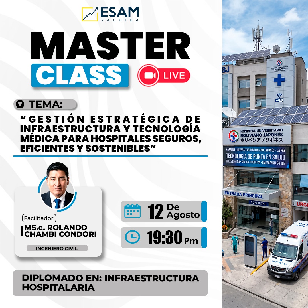 “GESTIÓN ESTRATÉGICA DE INFRAESTRUCTURA Y TECNOLOGÍA MÉDICA PARA HOSPITALES SEGUROS, EFICIENTES Y SOSTENIBLES”