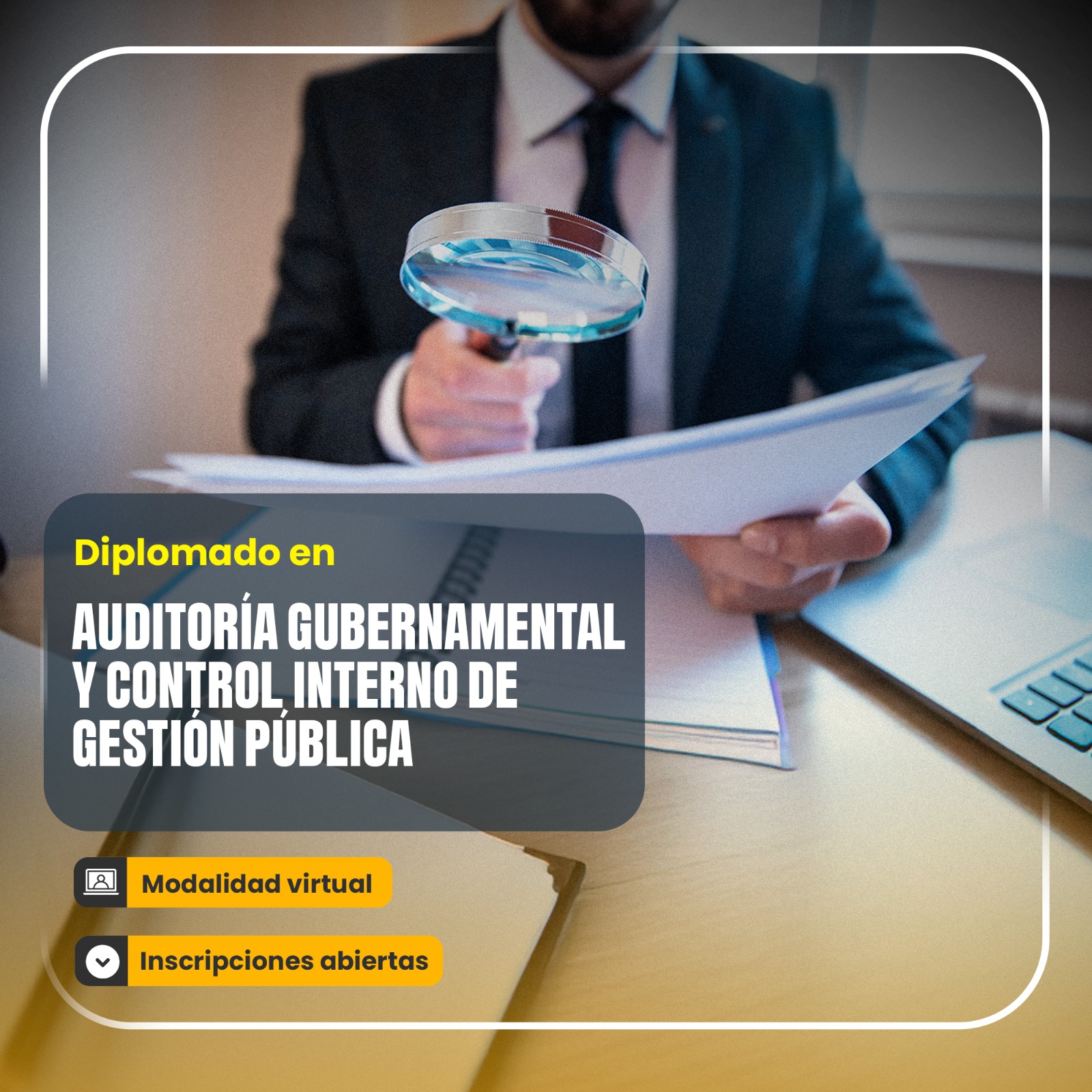 Diplomado DIPLOMADO EN AUDITORÍA GUBERNAMENTAL Y CONTROL INTERNO DE GESTIÓN PÚBLICA
