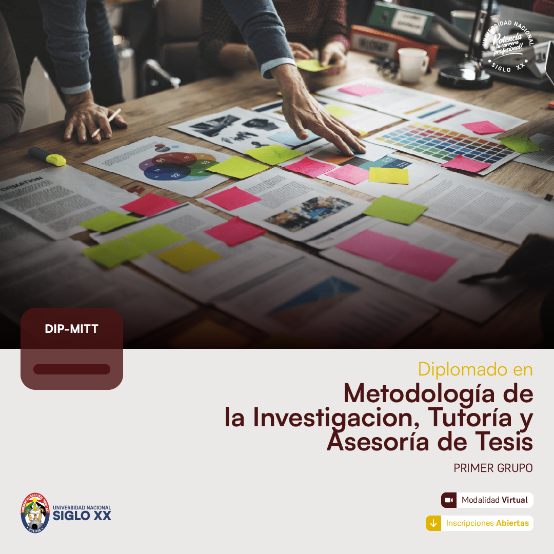 Diplomado DIPLOMADO EN METODOLOGÍA DE LA INVESTIGACIÓN, TUTORÍA Y ASESORÍA DE TESIS