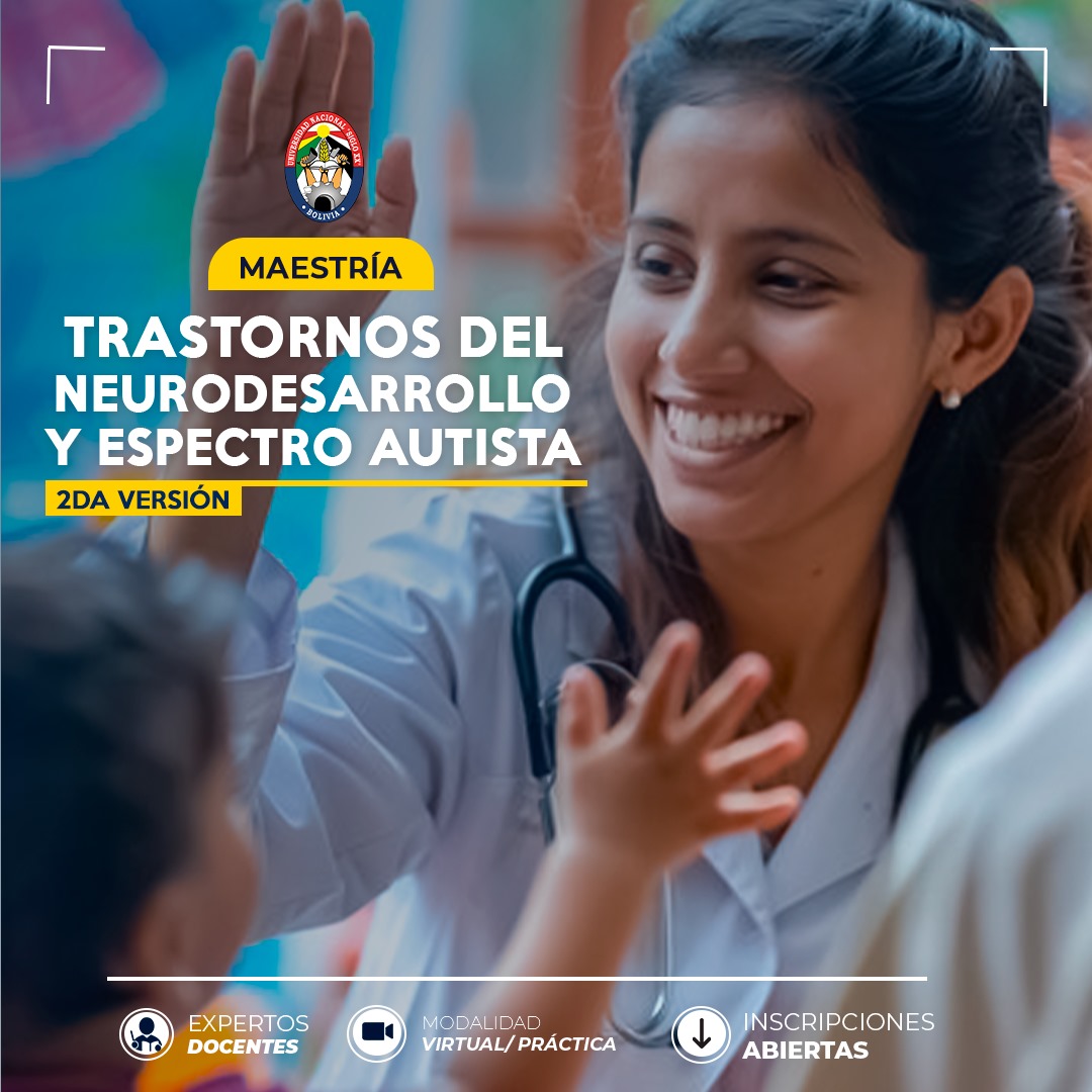 Maestría MAESTRÍA EN TRASTORNOS DEL NEURODESARROLLO Y ESPECTRO AUTISTA