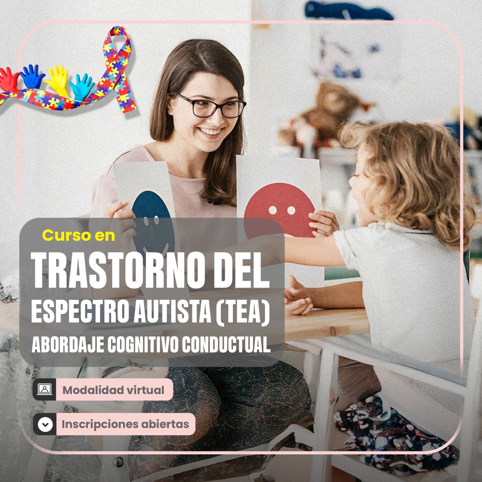 Esam Cursos EN TRASTORNO DEL ESPECTRO AUTISTA (TEA) ABORDAJE COGNITIVO CONDUCTUAL