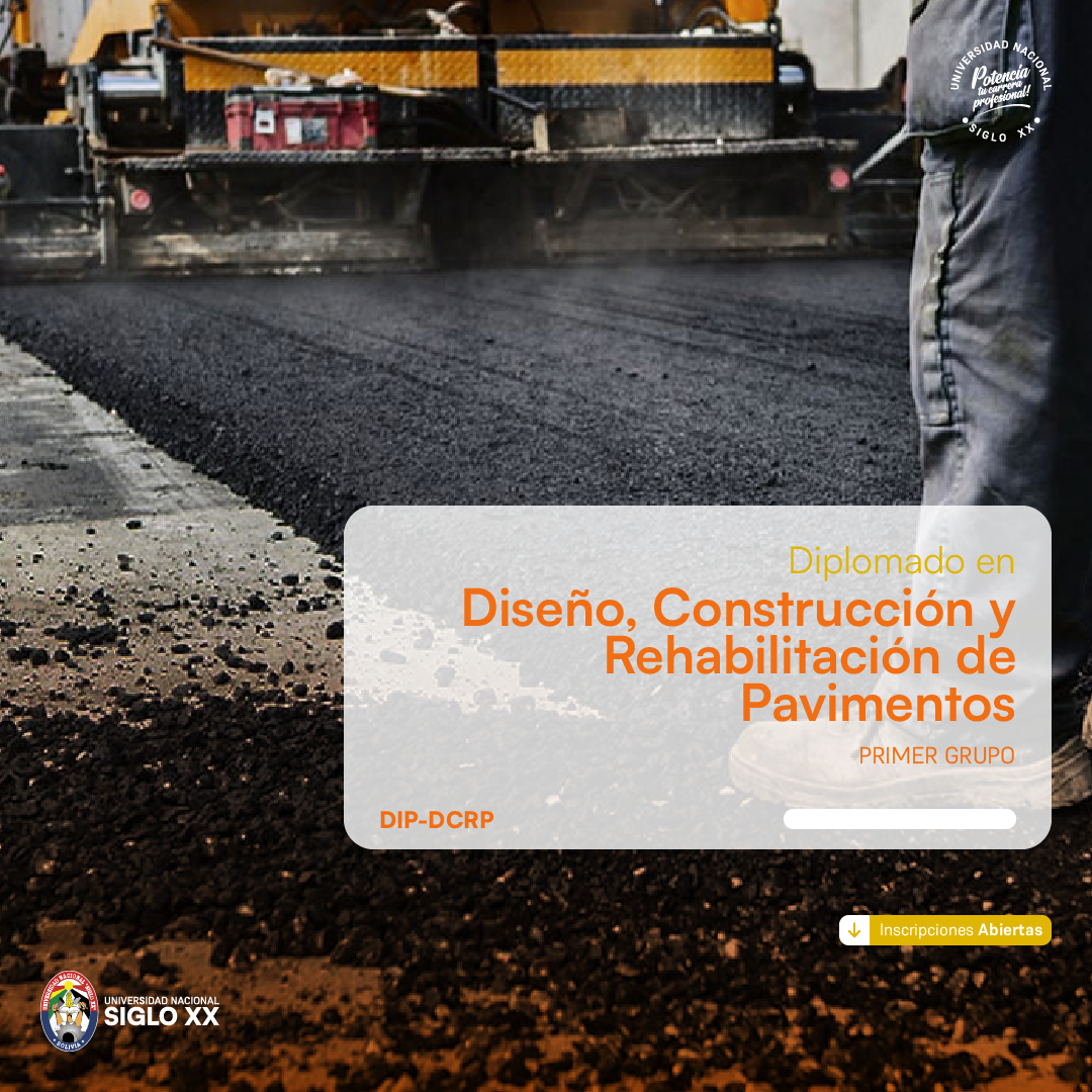 Diplomado Diseño, Construcción y Rehabilitación de Pavimentos