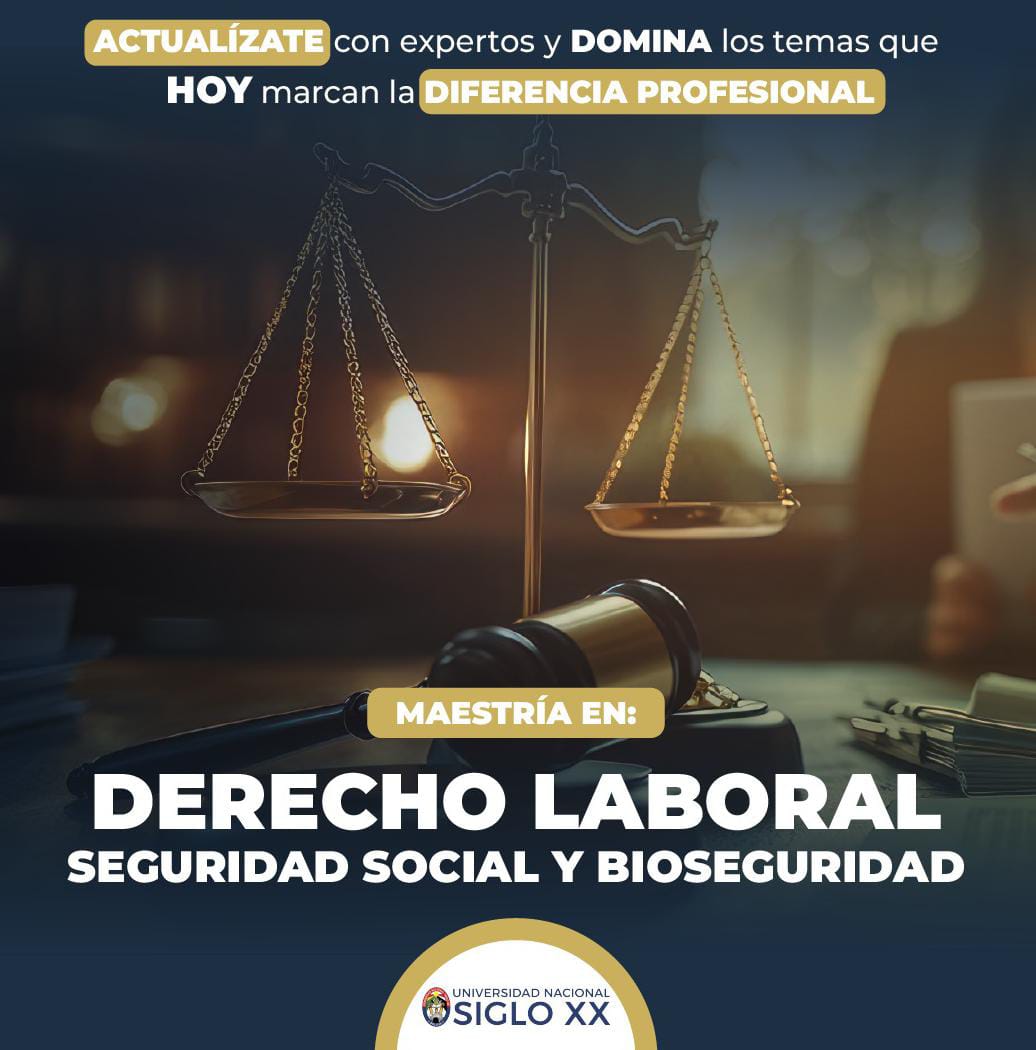Maestría En Derecho Laboral, Seguridad Social y Bioseguridad