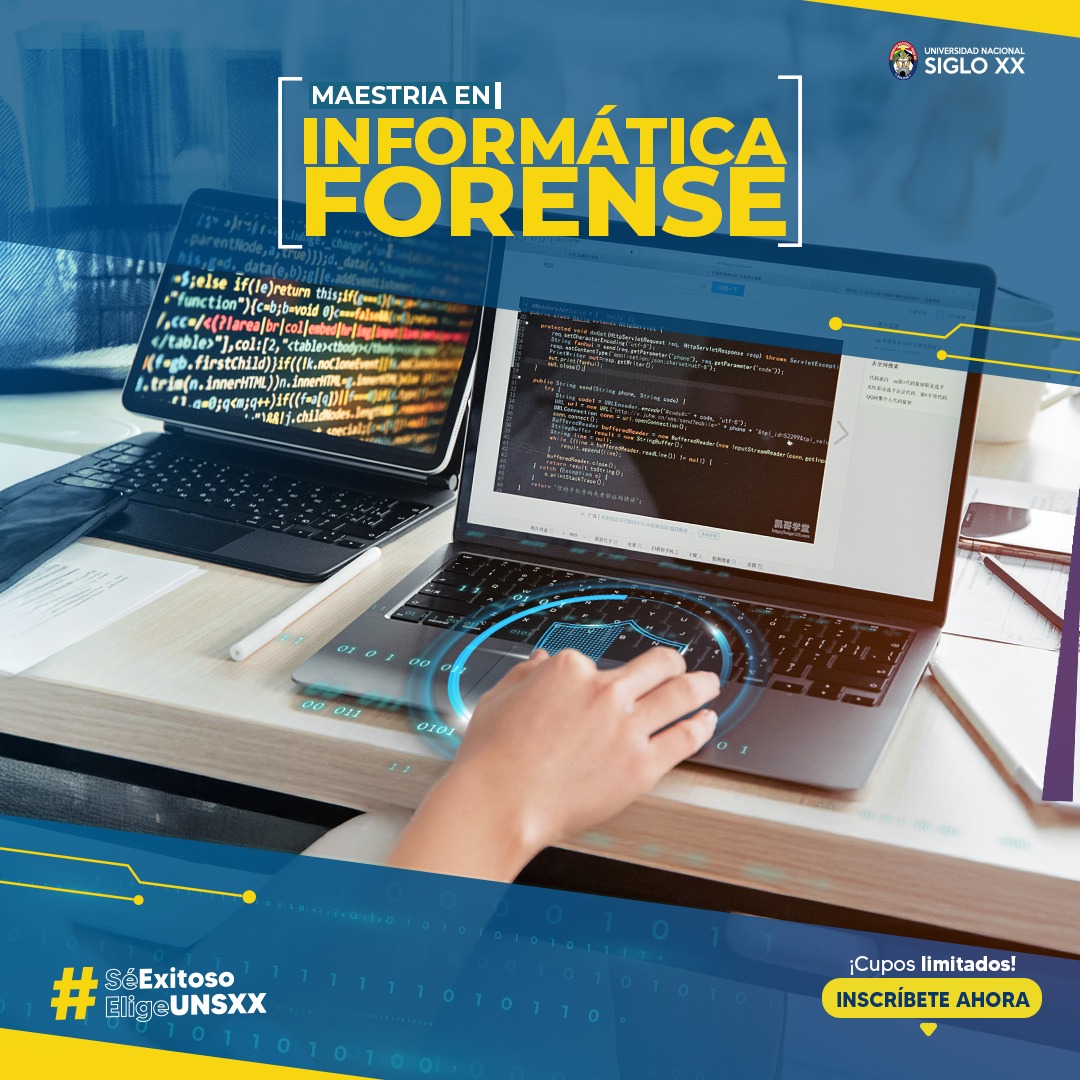 Maestría MAESTRÍA EN INFORMÁTICA FORENSE