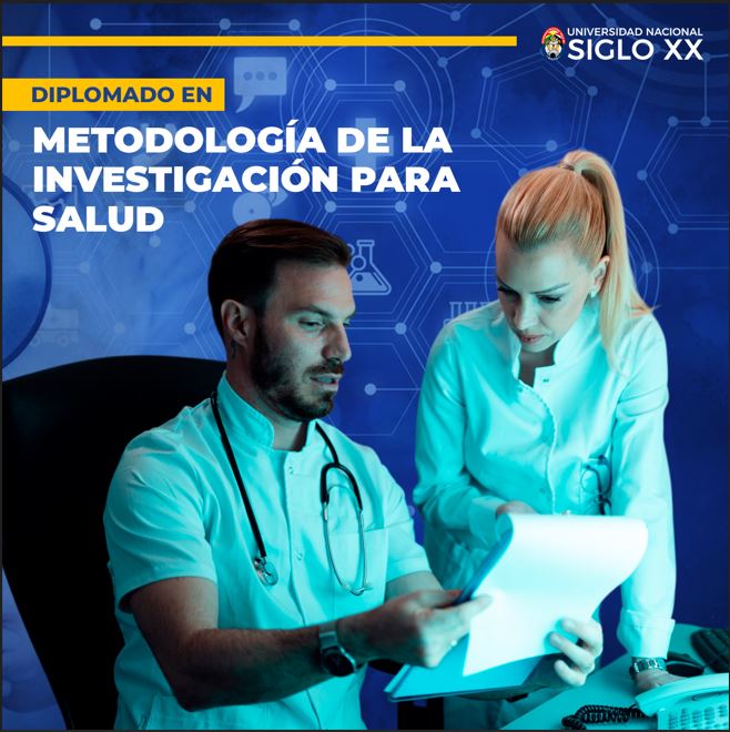 Diplomado DIPLOMADO EN METODOLOGÍA DE LA INVESTIGACIÓN PARA LA SALUD