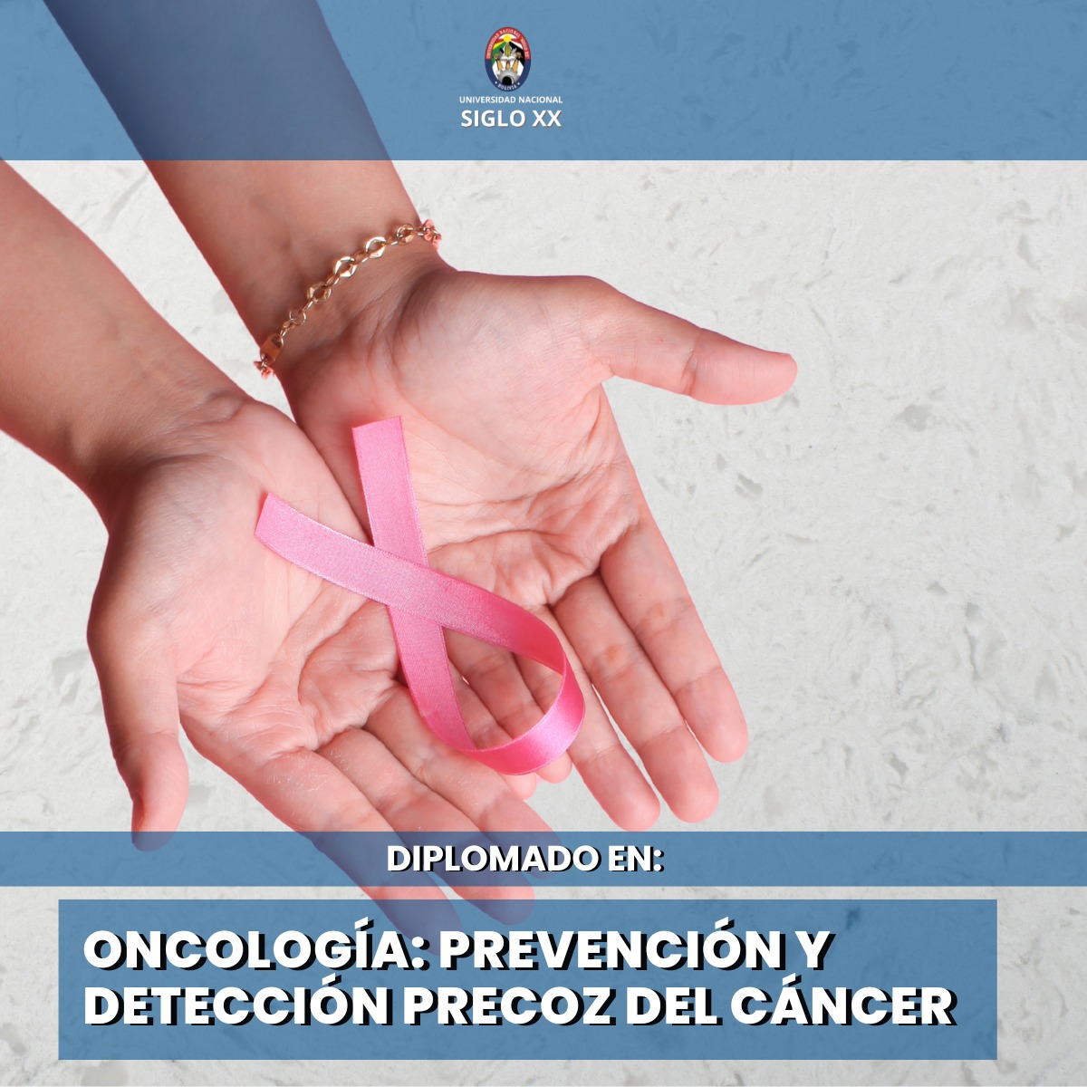 Diplomado DIPLOMADO EN ONCOLOGÍA: PREVENCIÓN Y DETECCIÓN PRECOZ DEL CÁNCER