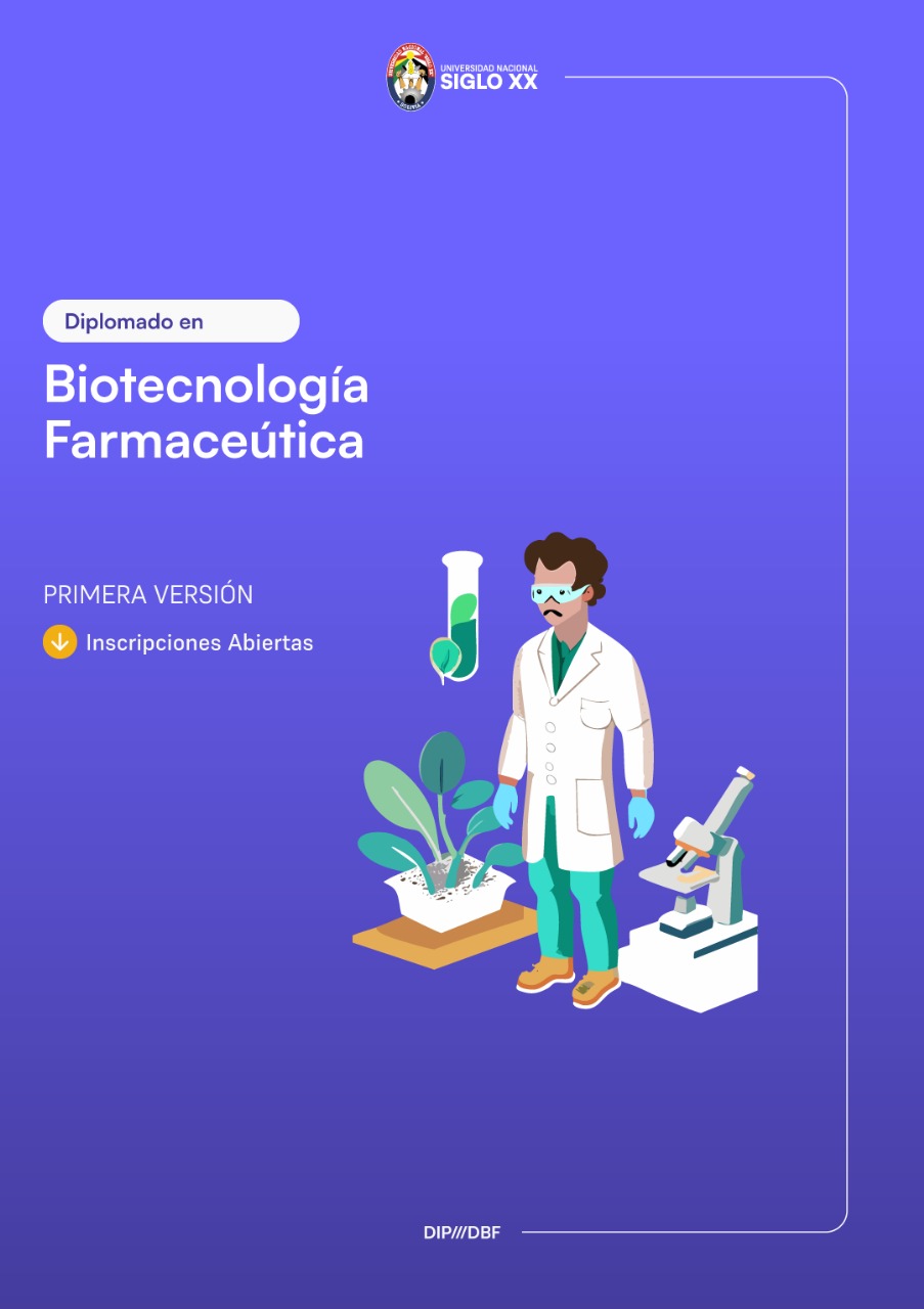 Diplomado DIPLOMADO EN BIOTECNOLOGÍA FARMACÉUTICA